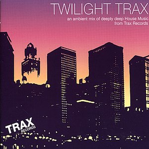 Trax Records: Twilight Trax