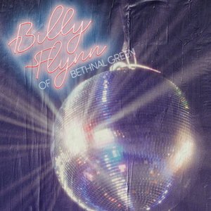 Billy Flynn of Bethnal Green [Explicit]