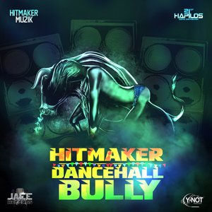 Dancehall Bully - Single