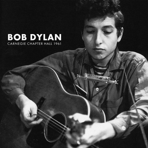 Bob Dylan - 1961-11-04 Carnegie Chapter Hall, New York City, Ny, Usa - Zortam Music