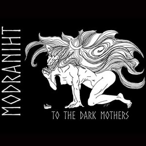 To The Dark Mothers