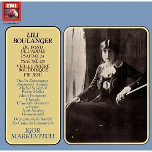 Boulanger, Lili - Psalms, Old Buddhist Prayer, Pie Jesu, Nocturne