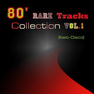 80' Rare Tracks Collection, Vol. 1 (Italo-Disco)