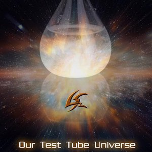Our Test Tube Universe - Single