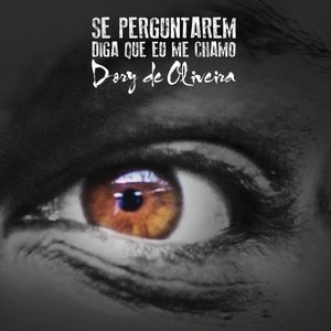 Se Perguntarem, Diga Que Eu Me Chamo Dory de Oliveira