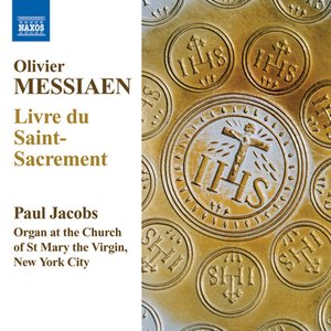 Messiaen: Livre du Saint Sacrement