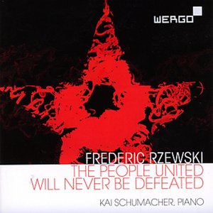 Rzewski: The People United Will Never Be Defeated! (36 Variations on "¡El Pueblo Unido Jamás Será Vencido!")