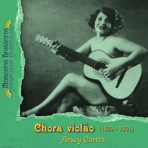 Chora violão (1929 - 1931)