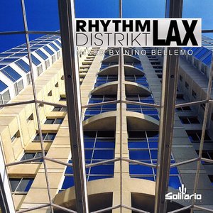 Rhythm Distrikt Lax (Mixed By Nino Bellemo)