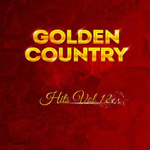 Golden Country Hits Vol 12