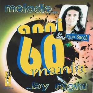 Melodie... Anni 60 mania ...by night