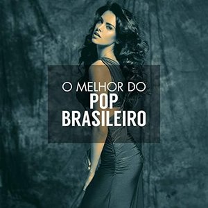 O melhor do pop Brasileiro
