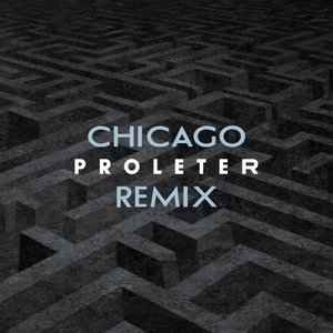 Chicago (Proleter Remix)