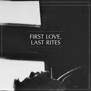 First Love, Last Rites