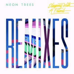 Sleeping With A Friend (Remixes) - EP