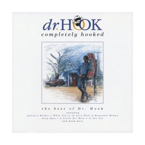 DR. HOOK - Completely Hooked - The Best of Dr. Hook - Zortam Music