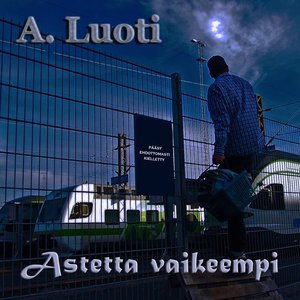 Astetta vaikeempi