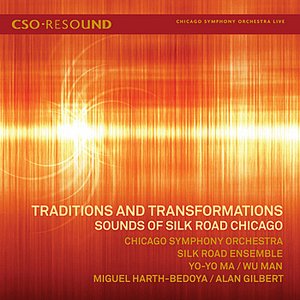 Traditions and Transformations - Sounds of Silk Road Chicago