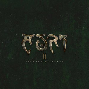 II - Those We Don't Speak Of