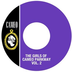 The Girls Of Cameo Parkway Vol. 2