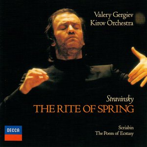 Stravinsky: The Rite of Spring / Scriabin: The Poem of Ecstasy