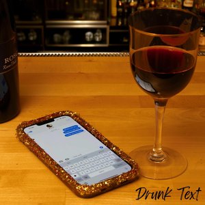 Drunk Text