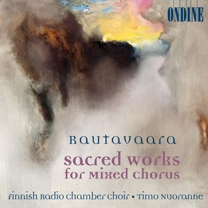 Rautavaara, E.: Choral Music - Magnificat / Canticum Mariae Virginis / Credo