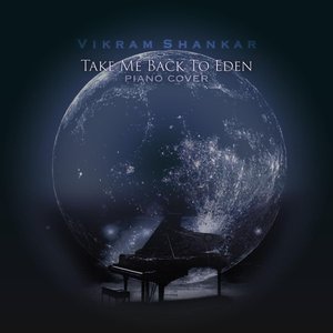 Take Me Back to Eden (Piano Session)