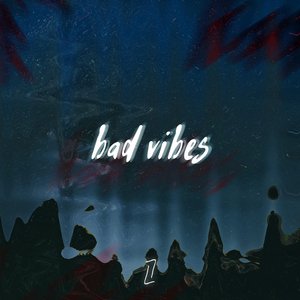Bad Vibes