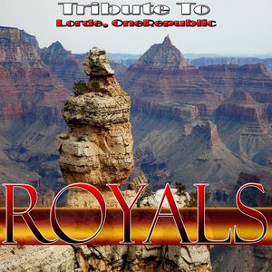 Royals : Tribute To Lorde, OneRepublic