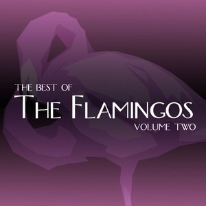 The Best Of The Flamingos Vol 2