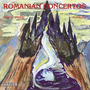 Barrie Webb plays Romanian TromboneConcertos