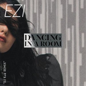 DaNcing in a RoOm (DJ KUE Remix)