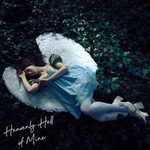 Heavenly Hell of Mine - EP