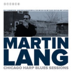 Martin Lang, Chicago Harp Blues Sesssions