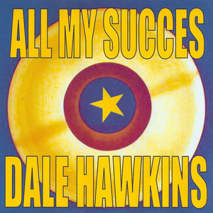 Dale Hawkins - Dale Rocks - Zortam Music