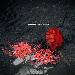 Phantom Shell - Single