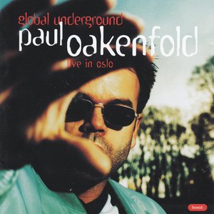 Global Underground 004: Paul Oakenfold in Oslo