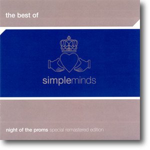 The Best Of Simple Minds (Night Of The Proms Special Remastered Edition)