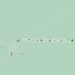 The Boats & Birds EP