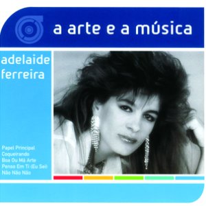 A Arte E A Música De Adelaide Ferreira