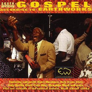 South African Gospel According To Earthworks