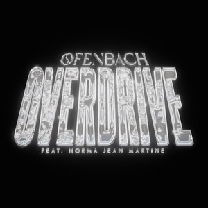 Overdrive (feat. Norma Jean Martine) - Single