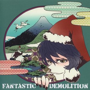 Fantastic Demolition