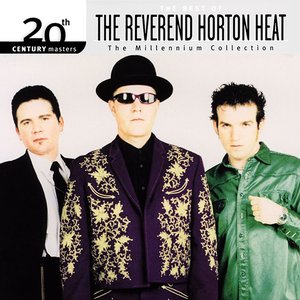 20th Century Masters: The Best of The Reverend Horton Heat