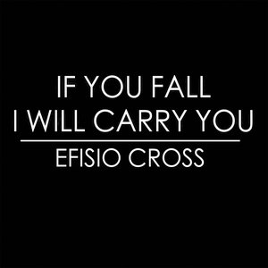 If You Fall I Will Carry You