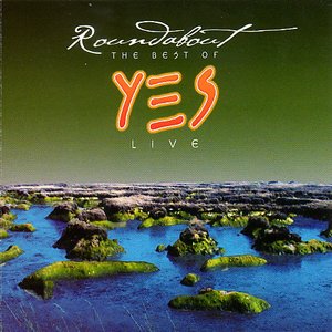 Roundabout - The Best Of Yes Live