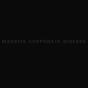 Massive Corporate Disease