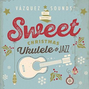 Sweet Christmas Ukulele & Jazz