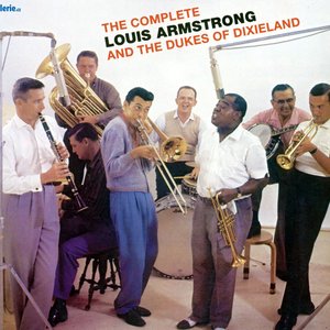 The Complete Louis Armstrong And The Dukes Of Dixieland